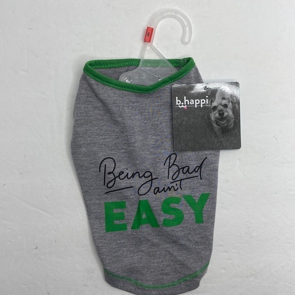 B. Happy “Being Bad Ain’t Easy” Pet T-Shirt Size Small - Picture 1 of 8